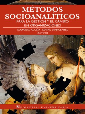 cover image of Métodos socioanalíticos para la gestión y el cambio en organizaciones